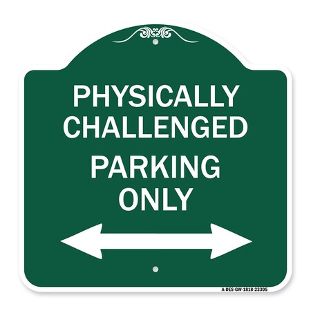 Signmission Physically Challenged Parking W/ Bidirectional Arrow Heavy-Gauge Alum Sign, 18" x 18", GW-1818-23305 A-DES-GW-1818-23305